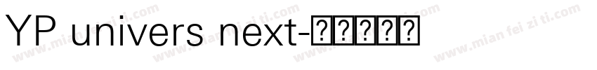 YP univers next字体转换